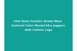 [Hot Item] Fashion Street Wear Contrast Color Men's Joggers with Custom Logo