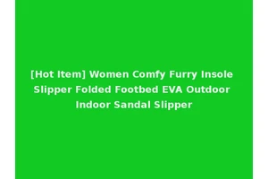 [Hot Item] Women Comfy Furry Insole Slipper Folded Footbed EVA Outdoor Indoor Sandal Slipper