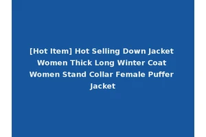 [Hot Item] Hot Selling Down Jacket Women Thick Long Winter Coat Women Stand Collar Female Puffer Jacket