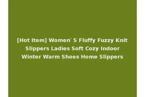 [Hot Item] Women′ S Fluffy Fuzzy Knit Slippers Ladies Soft Cozy Indoor Winter Warm Shoes Home Slippers