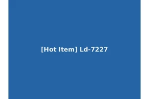 [Hot Item] Ld-7227