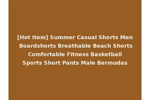 [Hot Item] Summer Casual Shorts Men Boardshorts Breathable Beach Shorts Comfortable Fitness Basketball Sports Short Pants Male Bermudas