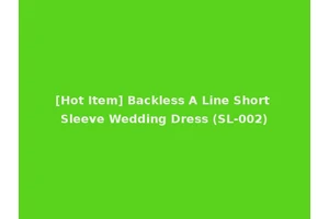 [Hot Item] Backless A Line Short Sleeve Wedding Dress (SL-002)