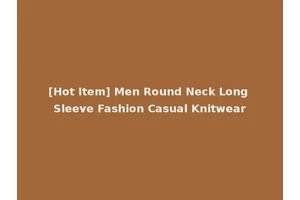 [Hot Item] Men Round Neck Long Sleeve Fashion Casual Knitwear