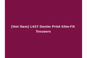 [Hot Item] L437 Denim Print Slim-Fit Trousers