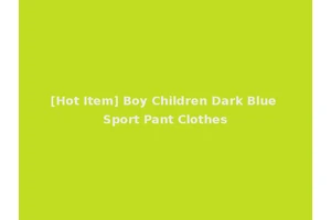 [Hot Item] Boy Children Dark Blue Sport Pant Clothes
