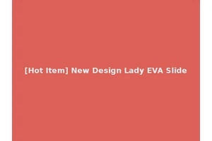 [Hot Item] New Design Lady EVA Slide