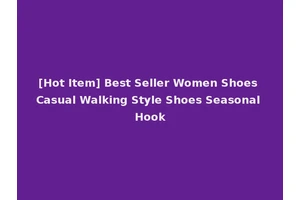 [Hot Item] Best Seller Women Shoes Casual Walking Style Shoes Seasonal Hook