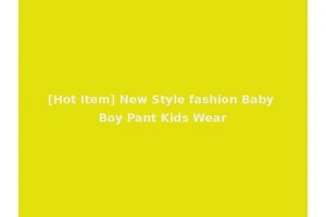 [Hot Item] New Style fashion Baby Boy Pant Kids Wear