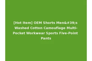 [Hot Item] OEM Shorts Men's Washed Cotton Camouflage Multi-Pocket Workwear Sports Five-Point Pants