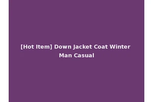 [Hot Item] Down Jacket Coat Winter Man Casual