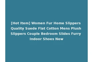 [Hot Item] Women Fur Home Slippers Quality Suede Flat Cotton Mens Plush Slippers Couple Bedroom Slides Furry Indoor Shoes New