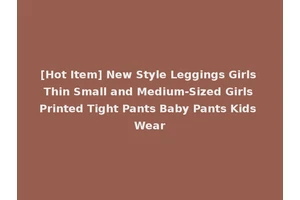 [Hot Item] New Style Leggings Girls Thin Small and Medium-Sized Girls Printed Tight Pants Baby Pants Kids Wear