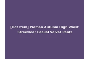 [Hot Item] Women Autunm High Waist Streewear Casual Velvet Pants