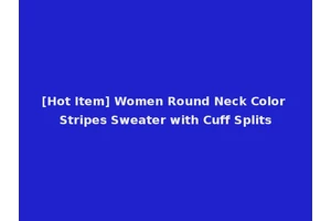 [Hot Item] Women Round Neck Color Stripes Sweater with Cuff Splits