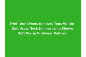 [Hot Item] Mens Jumpers Tops Winter Knit Crew Neck Jumper Long Sleeve Soft Warm Knitwear Pullover