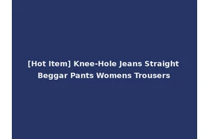 [Hot Item] Knee-Hole Jeans Straight Beggar Pants Womens Trousers