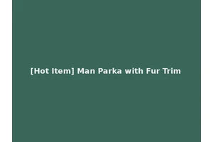 [Hot Item] Man Parka with Fur Trim