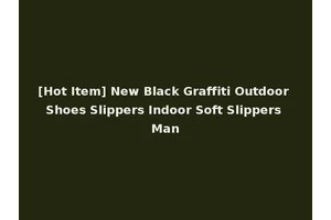 [Hot Item] New Black Graffiti Outdoor Shoes Slippers Indoor Soft Slippers Man
