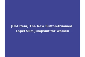 [Hot Item] The New Button-Trimmed Lapel Slim Jumpsuit for Women