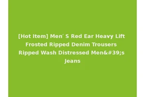 [Hot Item] Men′ S Red Ear Heavy Lift Frosted Ripped Denim Trousers Ripped Wash Distressed Men's Jeans