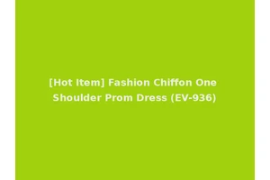 [Hot Item] Fashion Chiffon One Shoulder Prom Dress (EV-936)