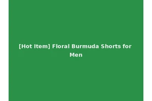 [Hot Item] Floral Burmuda Shorts for Men