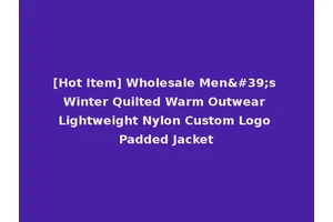 [Hot Item] Wholesale Men's Winter Quilted Warm Outwear Lightweight Nylon Custom Logo Padded Jacket