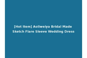 [Hot Item] Aoliweiya Bridal Made Sketch Flare Sleeve Wedding Dress