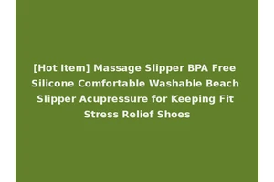 [Hot Item] Massage Slipper BPA Free Silicone Comfortable Washable Beach Slipper Acupressure for Keeping Fit Stress Relief Shoes