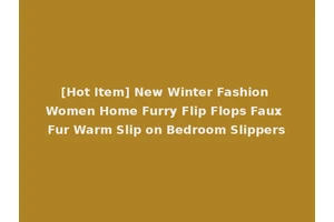 [Hot Item] New Winter Fashion Women Home Furry Flip Flops Faux Fur Warm Slip on Bedroom Slippers