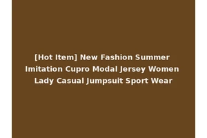 [Hot Item] New Fashion Summer Imitation Cupro Modal Jersey Women Lady Casual Jumpsuit Sport Wear