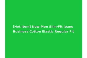 [Hot Item] New Men Slim-Fit Jeans Business Cotton Elastic Regular Fit