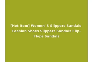 [Hot Item] Women′ S Slippers Sandals Fashion Shoes Slippers Sandals Flip-Flops Sandals