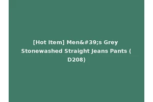 [Hot Item] Men's Grey Stonewashed Straight Jeans Pants (D208)
