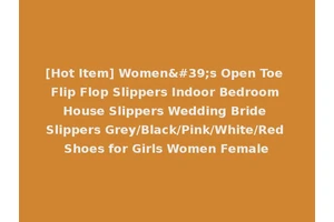 [Hot Item] Women's Open Toe Flip Flop Slippers Indoor Bedroom House Slippers Wedding Bride Slippers Grey/Black/Pink/White/Red Shoes for Girls Women Female