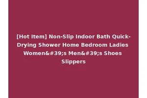 [Hot Item] Non-Slip Indoor Bath Quick-Drying Shower Home Bedroom Ladies Women's Men's Shoes Slippers