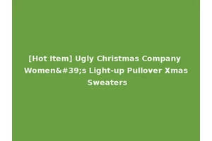 [Hot Item] Ugly Christmas Company Women's Light-up Pullover Xmas Sweaters