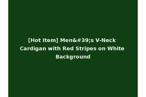 [Hot Item] Men's V-Neck Cardigan with Red Stripes on White Background