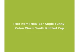 [Hot Item] New Ear Angle Funny Katon Warm Youth Knitted Cap