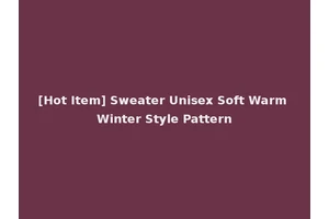 [Hot Item] Sweater Unisex Soft Warm Winter Style Pattern