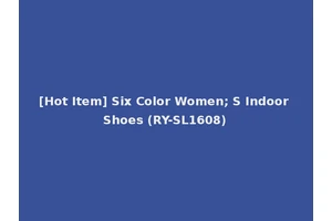 [Hot Item] Six Color Women; S Indoor Shoes (RY-SL1608)