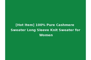[Hot Item] 100% Pure Cashmere Sweater Long Sleeve Knit Sweater for Women