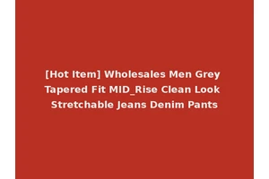 [Hot Item] Wholesales Men Grey Tapered Fit MID_Rise Clean Look Stretchable Jeans Denim Pants