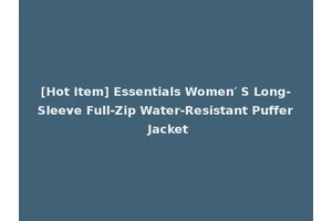 [Hot Item] Essentials Women′ S Long-Sleeve Full-Zip Water-Resistant Puffer Jacket