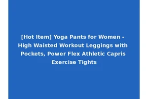 [Hot Item] Yoga Pants for Women - High Waisted Workout Leggings with Pockets, Power Flex Athletic Capris Exercise Tights