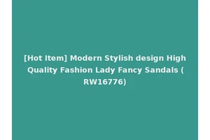 [Hot Item] Modern Stylish design High Quality Fashion Lady Fancy Sandals (RW16776)