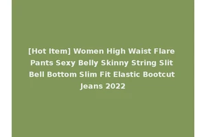 [Hot Item] Women High Waist Flare Pants Sexy Belly Skinny String Slit Bell Bottom Slim Fit Elastic Bootcut Jeans 2022