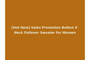 [Hot Item] Sales Promotion Button V Neck Pullover Sweater for Women