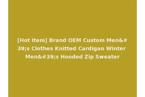 [Hot Item] Brand OEM Custom Men's Clothes Knitted Cardigan Winter Men's Hooded Zip Sweater